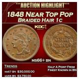 1848 Braided Hair Large Cent Near Top Pop 1c ms66+