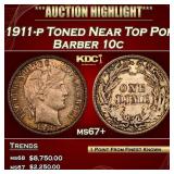 1911-p Barber Dime Toned Near Top Pop 10c ms67+ SE