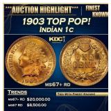1903 Indian Cent TOP POP! 1c ms67+ rd SEGS
