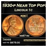 1930-p Lincoln Cent Near Top Pop! 1c ms67 rd SEGS