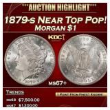 1879-s Morgan Dollar Near Top Pop! $1 ms67+ SEGS