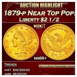 1879-p Gold Liberty Quarter Eagle Near Top Pop! $2