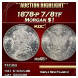 1878-p 7/8tf Morgan Dollar $1 ms65+ SEGS