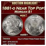 1881-o Morgan Dollar Near Top Pop! $1 ms66+ SEGS