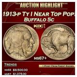 1913-p Ty I Buffalo Nickel Near Top Pop! 5c ms67+
