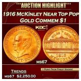 1916 McKinley Gold Commem Dollar Near Top Pop! 1 m