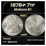 1878-p 7tf Morgan Dollar $1 Grades ms65
