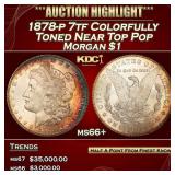 1878-p 7tf Morgan Dollar Colorfully Toned Near Top