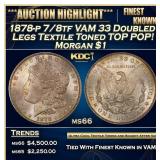1878-p 7/8tf VAM 33 Doubled Legs Morgan Dollar Tex