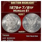 1878-p 7/8tf Morgan Dollar $1 ms64+ SEGS