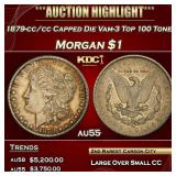 1879-cc/cc Capped Die Vam-3 Top 100 Morgan Dollar