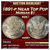 1891-p Morgan Dollar Near Top Pop $1 ms66+ SEGS