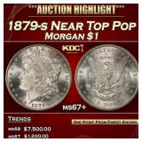 1879-s Morgan Dollar Near Top Pop $1 ms67+ SEGS