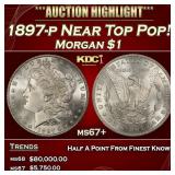 1897-p Morgan Dollar Near Top Pop! $1 ms67+ SEGS