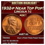 1932-p Lincoln Cent Near Top Pop! 1c ms67 rd SEGS