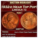 1932-d Lincoln Cent Near Top Pop! 1c ms67 rd SEGS