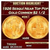 1926 Sesqui Gold Commem Near Top Pop! $2 1/2 ms66