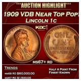 1909 VDB Lincoln Cent Near Top Pop! 1c ms67+ rd SE