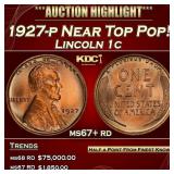1927-p Lincoln Cent Near Top Pop! 1c ms67+ rd SEGS
