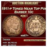 1911-p Barber Dime Toned Near Top Pop 10c ms67+ SE