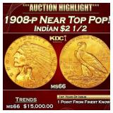 1908-p Gold Indian Quarter Eagle Near Top Pop! $2