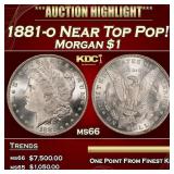 1881-o Morgan Dollar Near Top Pop! $1 ms66 SEGS