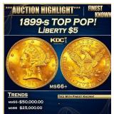 1899-s Gold Liberty Half Eagle TOP POP! $5 ms66+ S
