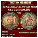 1893 Isabella Isabella Quarter Colorfully Toned 25