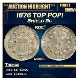 1876 Shield Nickel TOP POP! 5c ms66+ SEGS