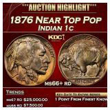 1876 Indian Cent Near Top Pop 1c ms66+ rd SEGS