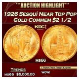 1926 Sesqui Gold Commem Near Top Pop! $2 1/2 ms66