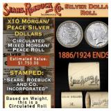 Circ SEARS Morgan/Peace Dollar $1 Roll Silver 10 C