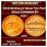 1916 McKinley Gold Commem Dollar Near Top Pop! 1 m