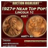 1927-p Lincoln Cent Near Top Pop! 1c ms67+ rd SEGS