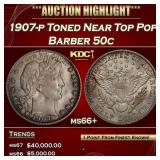 1907-p Barber Half Dollars Toned Near Top Pop 50c