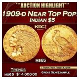 1909-d Gold Indian Half Eagle Near Top Pop! $5 ms6