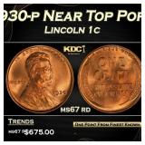 1930-p Lincoln Cent Near Top Pop! 1c ms67 rd SEGS