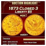 1873 Closed 3 Gold Liberty Half Eagle $5 ms64+ SEG