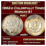 1892-o Morgan Dollar Colorfully Toned $1 ms65+ SEG