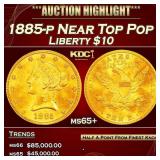 1885-p Gold Liberty Eagle Near Top Pop $10 ms65+ S