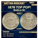 1876 Shield Nickel TOP POP! 5c ms66+ SEGS