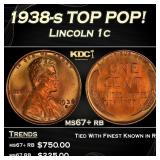 1938-s Lincoln Cent TOP POP! 1c Grades ms67+ rb