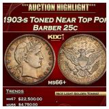1903-s Barber Quarter Toned Near Top Pop 25c ms66+