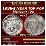 1939-s Mercury Dime Near Top Pop 10c ms67+ FSB SEG