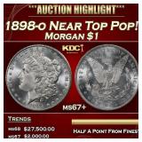 1898-o Morgan Dollar Near Top Pop! $1 ms67+ SEGS