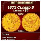 1873 Closed 3 Gold Liberty Half Eagle $5 ms64+ SEG