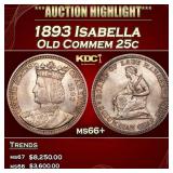 1893 Isabella Isabella Quarter 25c ms66+ SEGS