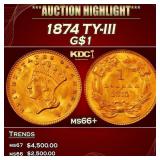 1874 Gold Dollar TY-III $1 ms66+ SEGS