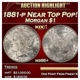 1881-p Morgan Dollar Near Top Pop! $1 ms66+ SEGS