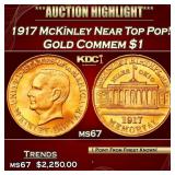 1917 McKinley Gold Commem Dollar Near Top Pop! 1 m